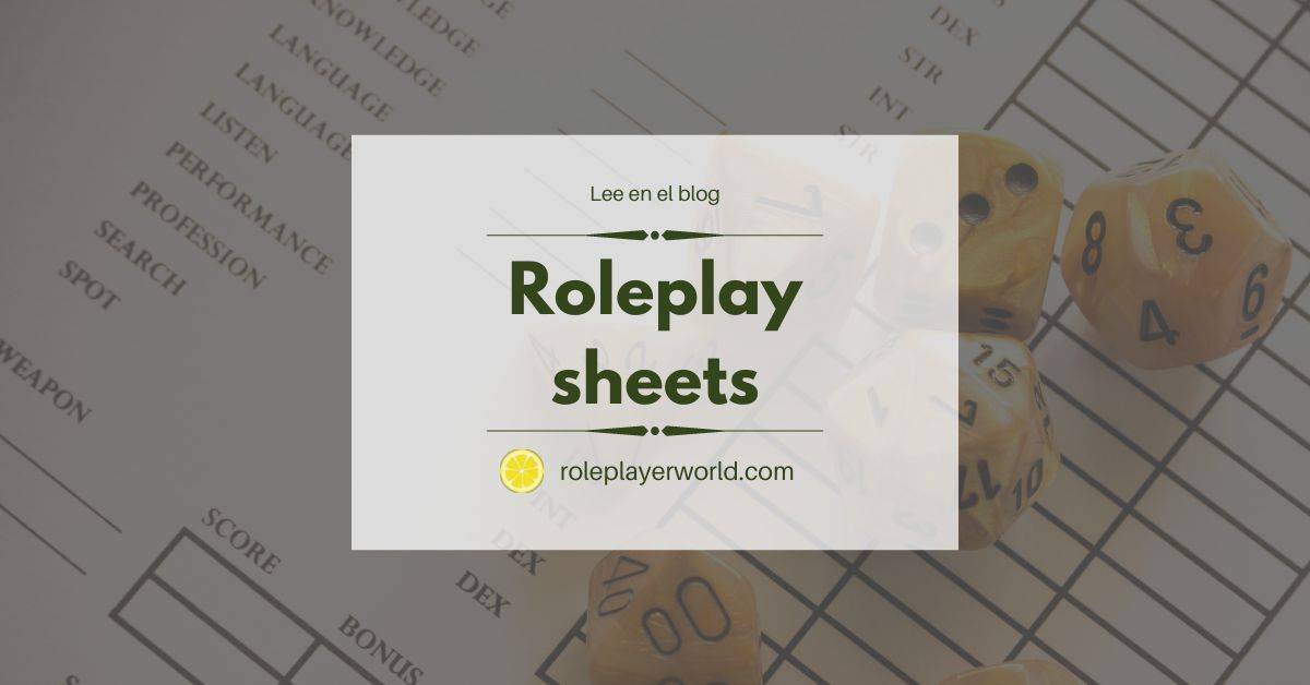 Roleplaying sheets: Tips, examples and official sources